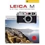 Leica M Digital Photography: M8/M8.2 (Lark Photography Book)