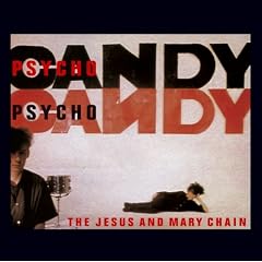 Psychocandy