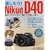 �y������!Nikon D40�\���߂Ẵf�W�^����჌�t���y�����g�� (GAKKEN CAMERA MOOK)