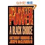 Unlimited Power a Black Choice