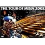 THE TOUR OF MISIA 2002 [DVD]
