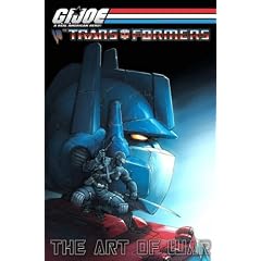 G.i. Joe Vs. the Transformers III: The Art of War (G. I. Joe (Graphic Novels))