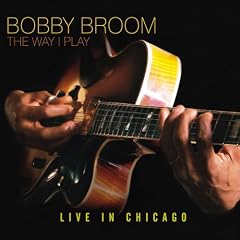The Way I Play: Live in Chicago