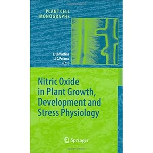 【クリックで詳細表示】Nitric Oxide in Plant Growth， Development and Stress Physiology (Plant Cell Monographs) [ハードカバー]