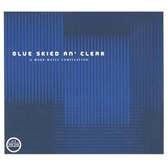 Blue Skied an' Clear: A Morr Music Compilation