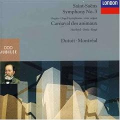 Saint-Saens: Symphony No. 3; Carnaval des animaux