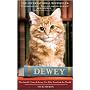 Dewey: The Small-town Library-cat Who Touched the World