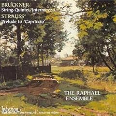 Bruckner: String Quintet; Intermezzo; Strauss: Prelude to Capriccio