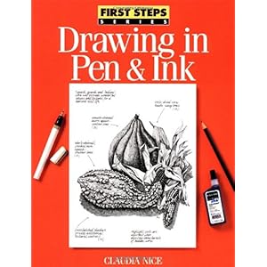 【クリックで詳細表示】Drawing in Pen ＆ Ink (First Step Series) [ペーパーバック]