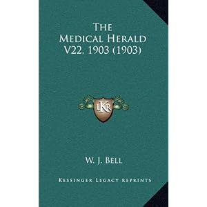 【クリックで詳細表示】The Medical Herald V22， 1903 (1903) [ハードカバー]