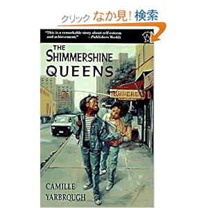 【クリックでお店のこの商品のページへ】The Shimmershine Queens (Paperstar): Camille Yarbrough: 洋書