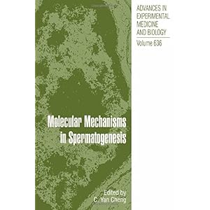 【クリックで詳細表示】Molecular Mechanisms in Spermatogenesis (Advances in Experimental Medicine and Biology)： C.Y. Cheng： 洋書