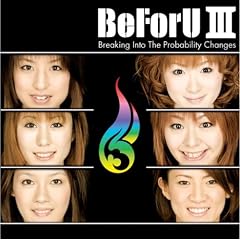 BeForU III~Breaking Into The probability Changes~