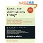 Graduate Admissions Essays: Write Your Way into the Graduate School of Your Choice