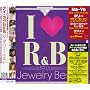 I LOVE R&B~10th�A�j���@�[�T���[�E�W���G���[�E�x�X�g