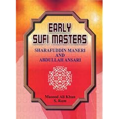 Early Sufi Masters: Sharafuddin Maneri and Abdullah Ansari