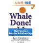 Whale Done!: The Power of Positive Relationships
