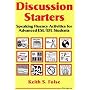 Discussion Starters: Speaking Fluency Activities for Advanced Esl/Efl Students
