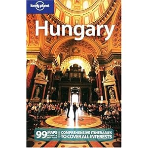 【クリックで詳細表示】Lonely Planet Hungary： Neal Bedford： 洋書