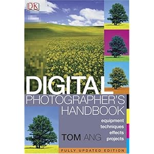 【クリックで詳細表示】Digital Photographer’s Handbook Revised： Tom Ang： 洋書