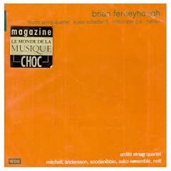 �u���C�A���E�t�@�[�j�z�[(1943-);���y�l�d�t�ȑ�4�� �� [Import from France] (Brian Ferneyhough: Fourth String Quartet; Kurze Schatten II; Trittico per g.s.; Terrain)