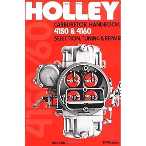 【クリックでお店のこの商品のページへ】Holley Carburetor Handbook 4150 HP473： Mike Urich： 洋書