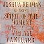 Spirit of the Moment: Live at the Village Vanguard