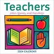 Teachers: Jokes, Quotes, & Anecodtes: 2004 Calendar (Day-To-Day)