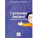 I pronomi italiani. grammatica - esercizi - giochi. (Lernmaterialien)
