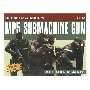 【クリックでお店のこの商品のページへ】Heckler ＆ Koch’s 9Mm Mp5 Submachine Gun [ペーパーバック]
