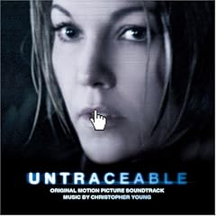 Untraceable [Original Motion Picture Soundtrack]