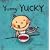 Yummy Yucky (Leslie Patricelli board books)