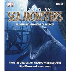 Chased by Sea Monsters: Prehistoric Predators of the Deep
