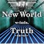 New World/Truth~�Ō�̐^��~