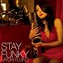 STAY FUNKY