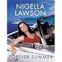 Forever Summer with Nigella