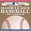 The Official Major League Baseball 2004 Calendar (Day-To-Day)