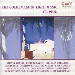 The Golden Age of Light Music: The 1940s