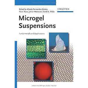 【クリックで詳細表示】Microgel Suspensions： Fundamentals and Applications [ハードカバー]
