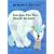 Polar Bear, Polar Bear, What Do You Hear?
