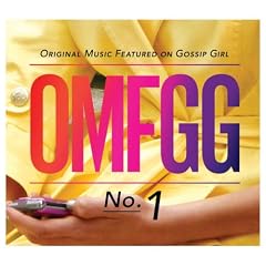 OMFGG: Original Music Featured on Gossip Girl
