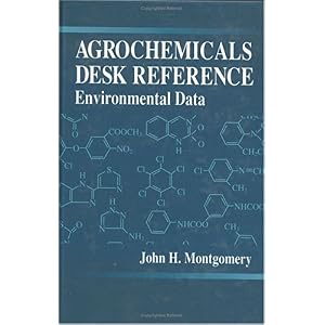 【クリックで詳細表示】Agrochemicals Desk Reference： Environmental Data [ハードカバー]