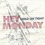 Hold on Tight