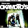 Here are OKAMOTO�fS