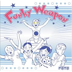 FUNKY WEAPON