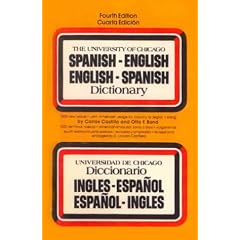 The University of Chicago Spanish Dictionary/Diccionario De LA Universidad De Chicago Ingles-Espanol Y Espanol-Ingles