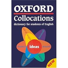 Oxford Collocations Dictionary for Students of English