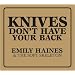Knives Don't Have Your Back
