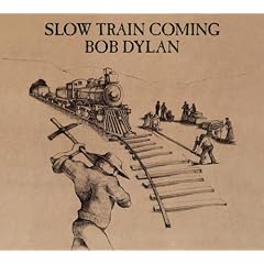 Slow Train Coming