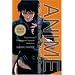 Anime From Akira To Howl's Moving Castle: Experiencing Contemporary Japanese Animation